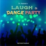 LAUGH & DANCE PARTY